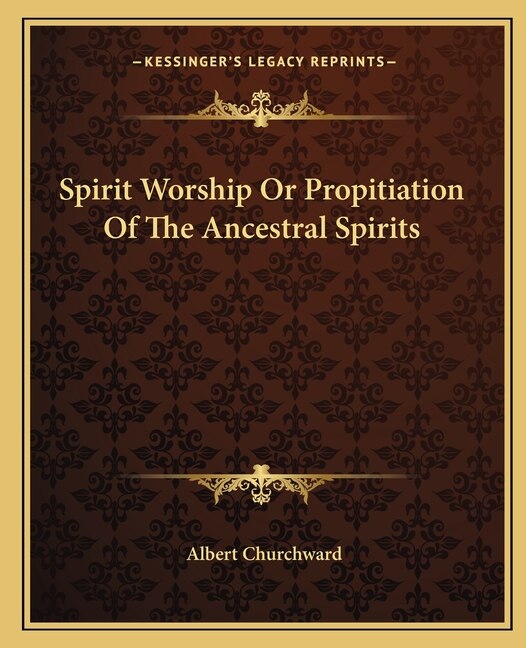 Front cover_Spirit Worship Or Propitiation Of The Ancestral Spirits