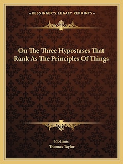 Couverture_On The Three Hypostases That Rank As The Principles Of Things