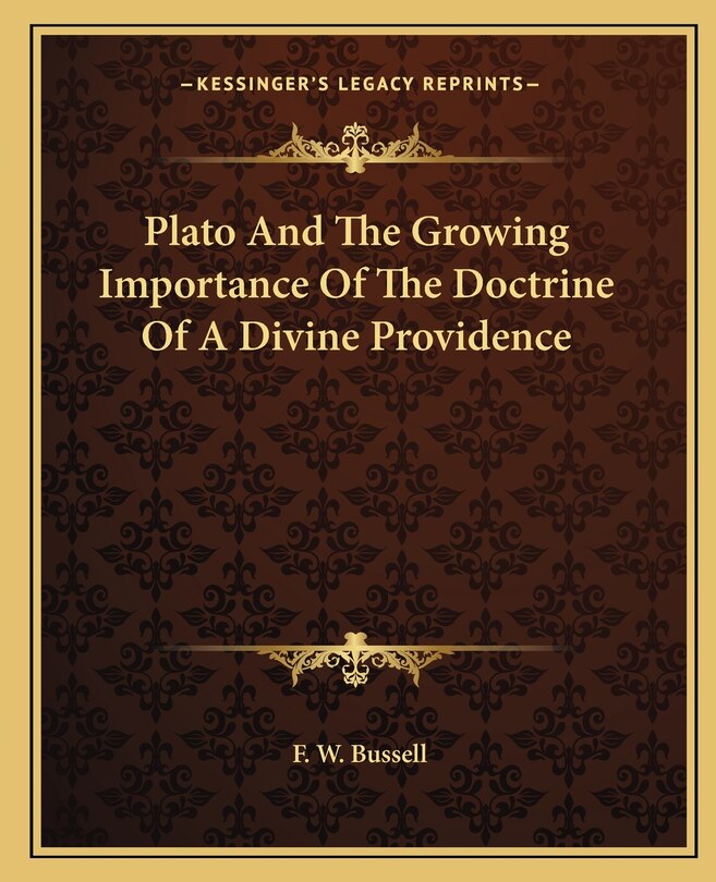 Plato And The Growing Importance Of The Doctrine Of A Divine Providence