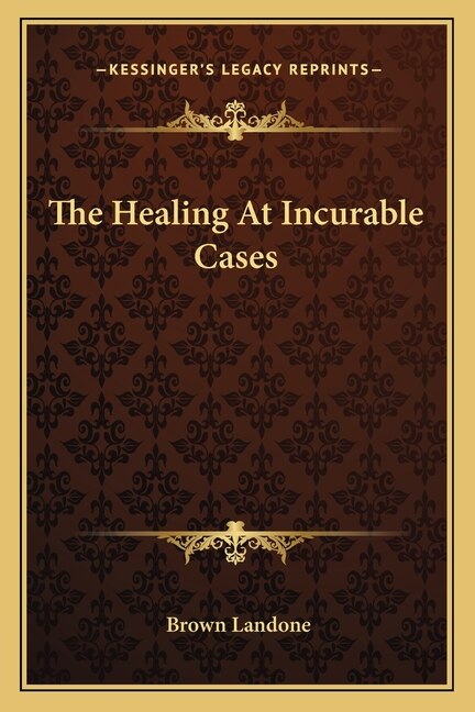 Front cover_The Healing at Incurable Cases