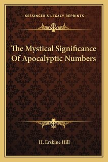 Front cover_The Mystical Significance Of Apocalyptic Numbers