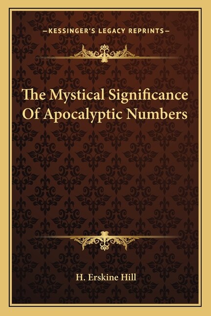 Front cover_The Mystical Significance Of Apocalyptic Numbers