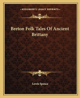 Front cover_Breton Folk Tales Of Ancient Brittany