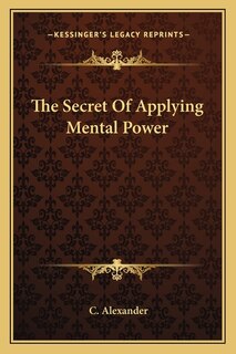 Couverture_The Secret Of Applying Mental Power