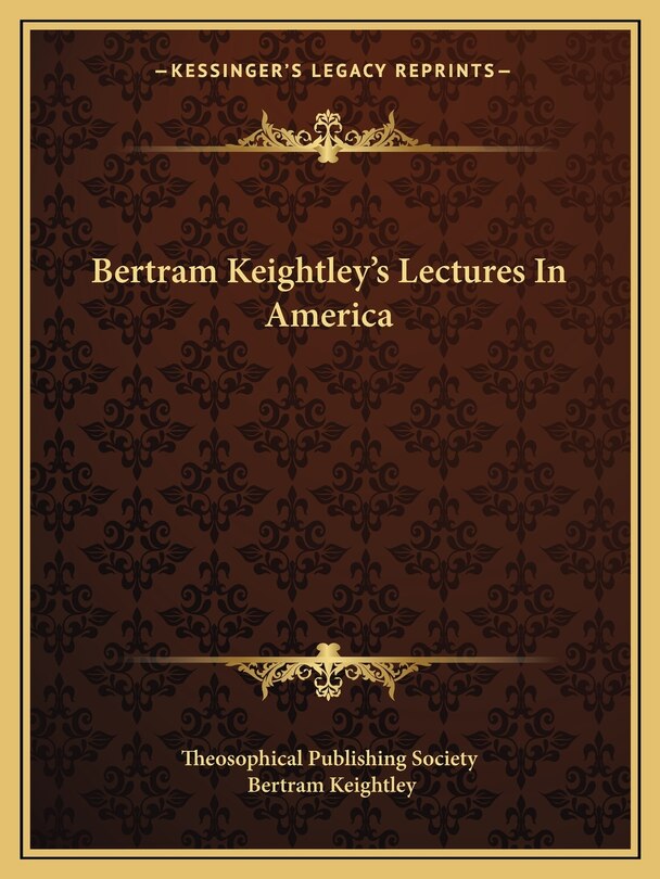 Front cover_Bertram Keightley's Lectures in America