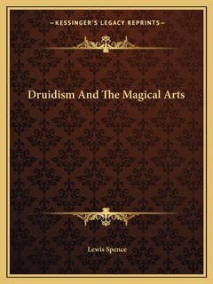 Druidism And The Magical Arts