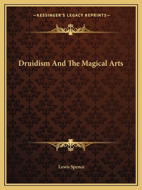 Druidism And The Magical Arts