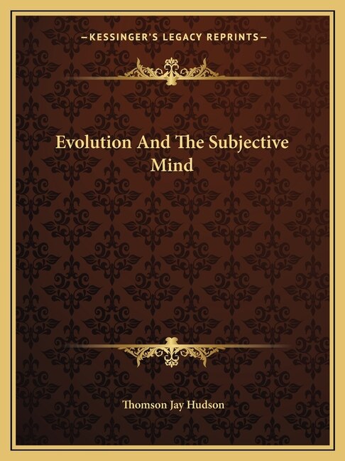 Evolution And The Subjective Mind