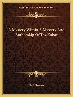 Couverture_A Mystery Within A Mystery And Authorship Of The Zohar