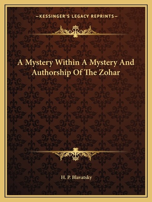 Couverture_A Mystery Within A Mystery And Authorship Of The Zohar