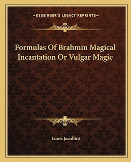 Front cover_Formulas Of Brahmin Magical Incantation Or Vulgar Magic