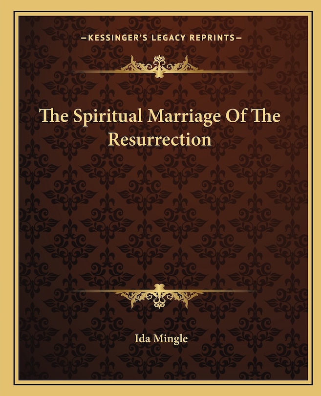 Couverture_The Spiritual Marriage Of The Resurrection