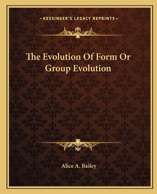 Front cover_The Evolution Of Form Or Group Evolution