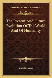 Front cover_The Present and Future Evolution of the World and of Humanity