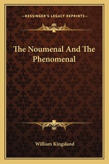 Front cover_The Noumenal And The Phenomenal