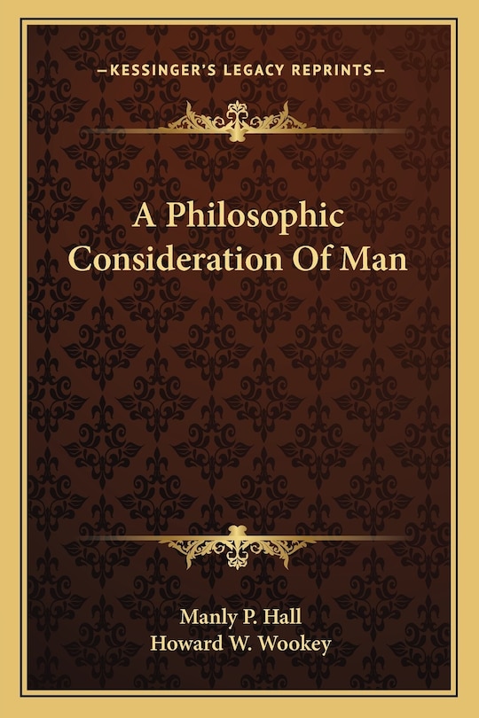 Front cover_A Philosophic Consideration Of Man