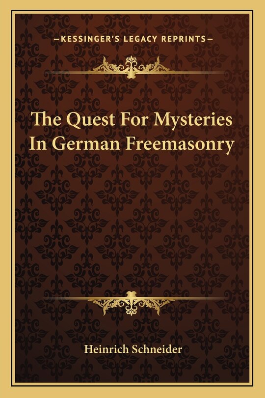 Front cover_The Quest For Mysteries In German Freemasonry