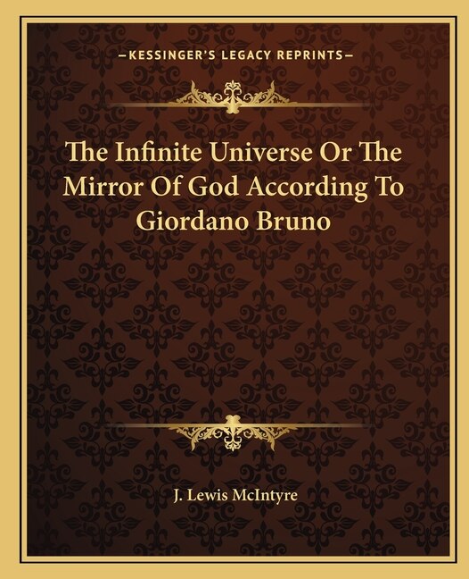 Front cover_The Infinite Universe Or The Mirror Of God According To Giordano Bruno