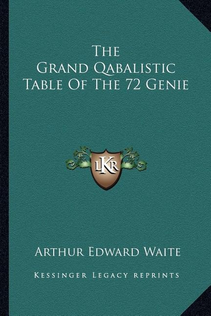 The Grand Qabalistic Table Of The 72 Genie