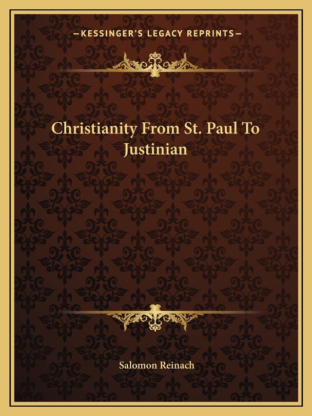 Front cover_Christianity From St. Paul To Justinian