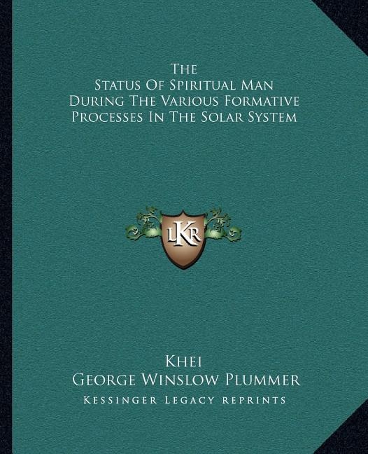 Couverture_The Status Of Spiritual Man During The Various Formative Processes In The Solar System