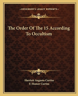 Front cover_The Order Of The 15 According To Occultism