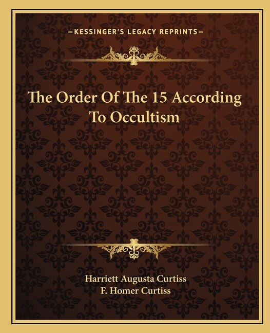 Front cover_The Order Of The 15 According To Occultism