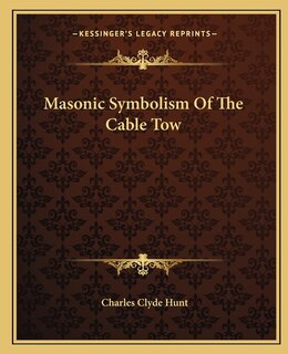 Couverture_Masonic Symbolism Of The Cable Tow