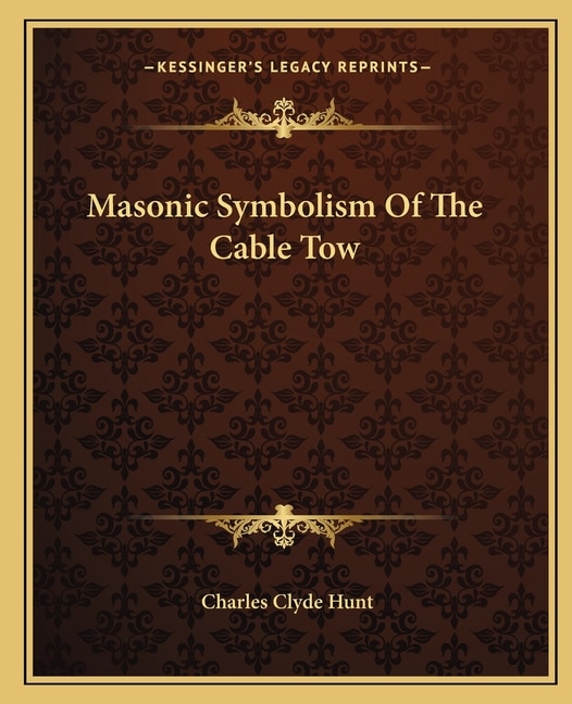 Couverture_Masonic Symbolism Of The Cable Tow
