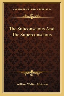 Couverture_The Subconscious And The Superconscious
