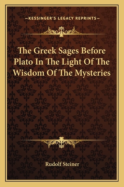 Couverture_The Greek Sages Before Plato In The Light Of The Wisdom Of The Mysteries