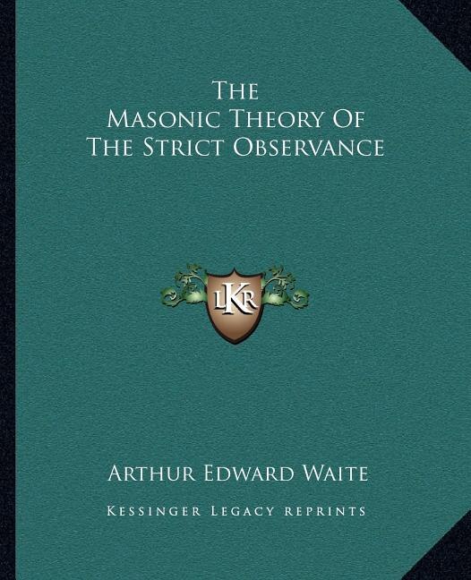 Front cover_The Masonic Theory of the Strict Observance