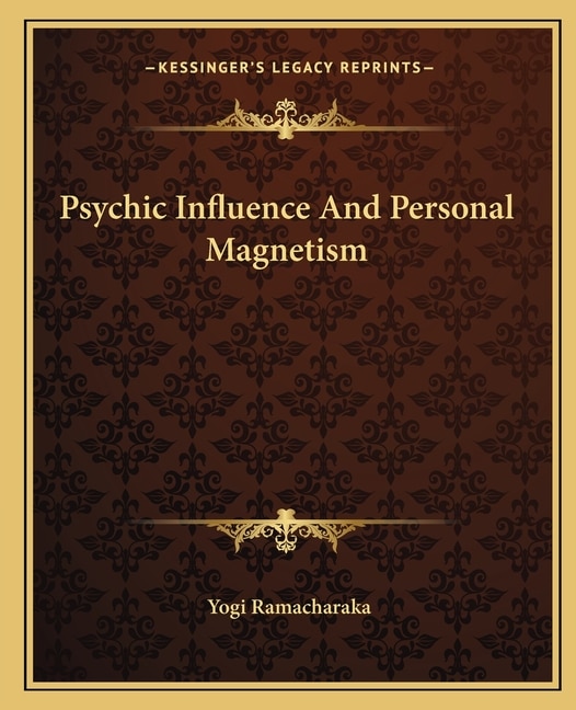Front cover_Psychic Influence and Personal Magnetism