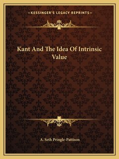 Front cover_Kant And The Idea Of Intrinsic Value