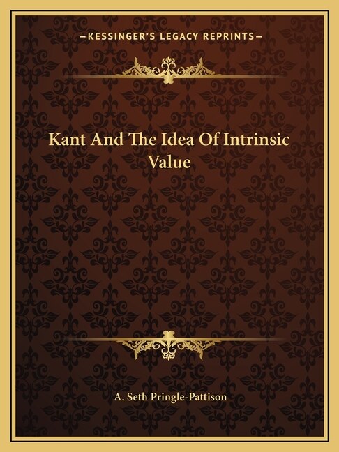 Front cover_Kant And The Idea Of Intrinsic Value