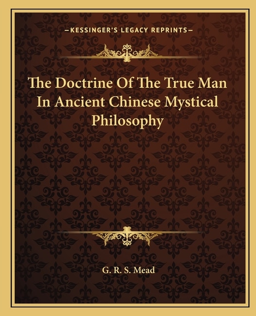 Front cover_The Doctrine Of The True Man In Ancient Chinese Mystical Philosophy