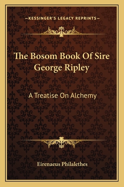 Front cover_The Bosom Book of Sire George Ripley