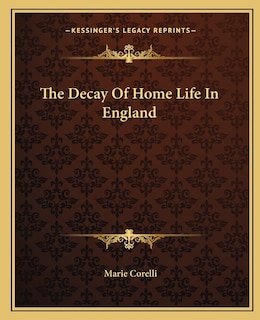 The Decay Of Home Life In England