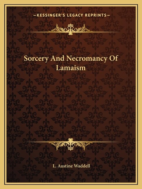 Front cover_Sorcery And Necromancy Of Lamaism