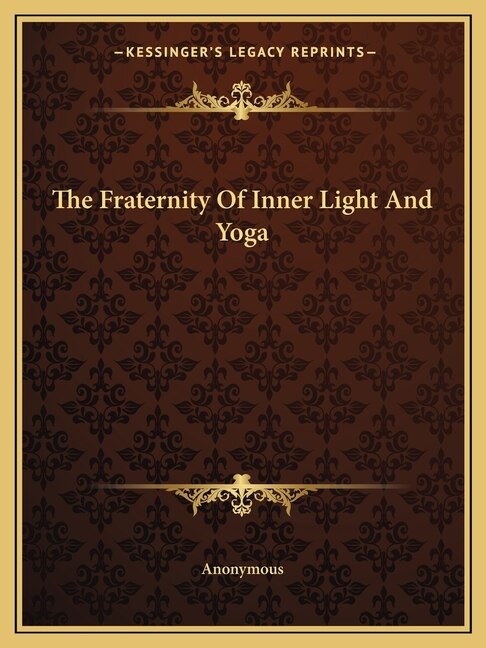 The Fraternity of Inner Light and Yoga