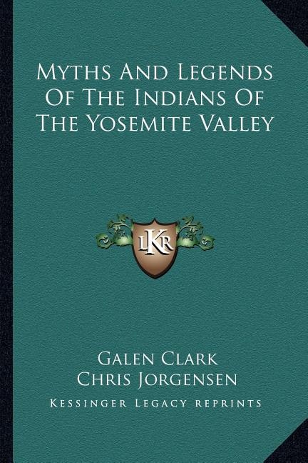 Couverture_Myths And Legends Of The Indians Of The Yosemite Valley