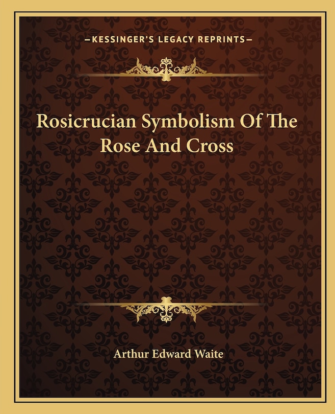 Front cover_Rosicrucian Symbolism of the Rose and Cross
