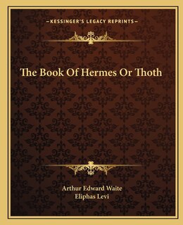 Front cover_The Book Of Hermes Or Thoth