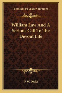 William Law And A Serious Call To The Devout Life