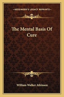Couverture_The Mental Basis Of Cure