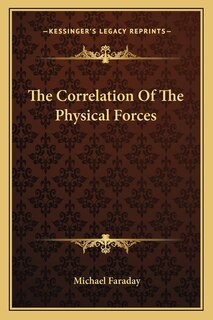Front cover_The Correlation of the Physical Forces