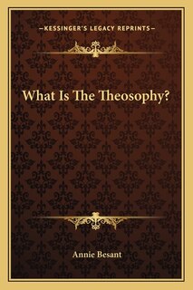 Front cover_What Is the Theosophy?