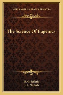 Front cover_The Science Of Eugenics