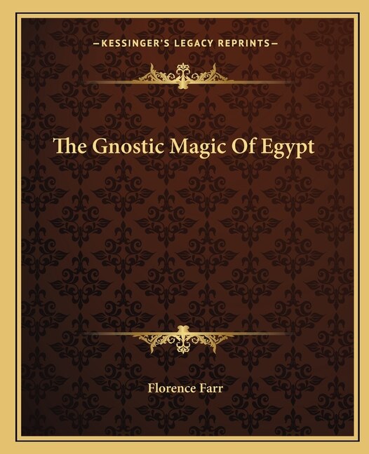 Front cover_The Gnostic Magic Of Egypt