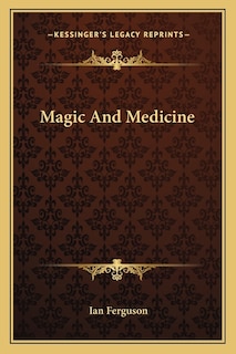 Front cover_Magic And Medicine